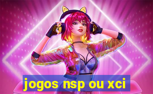 jogos nsp ou xci